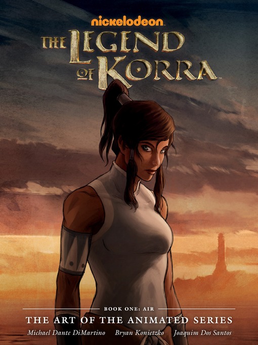 Title details for The Legend of Korra: The Art of the Animated Series - Book One: Air by Michael Dante DiMartino - Available